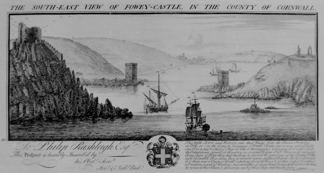 SOUTH EAST VIEW OF FOWEY CASTLE IN THE COUNTY OF CORNWALL Title over; Insc to PHILIP RASHLEIGH with History;